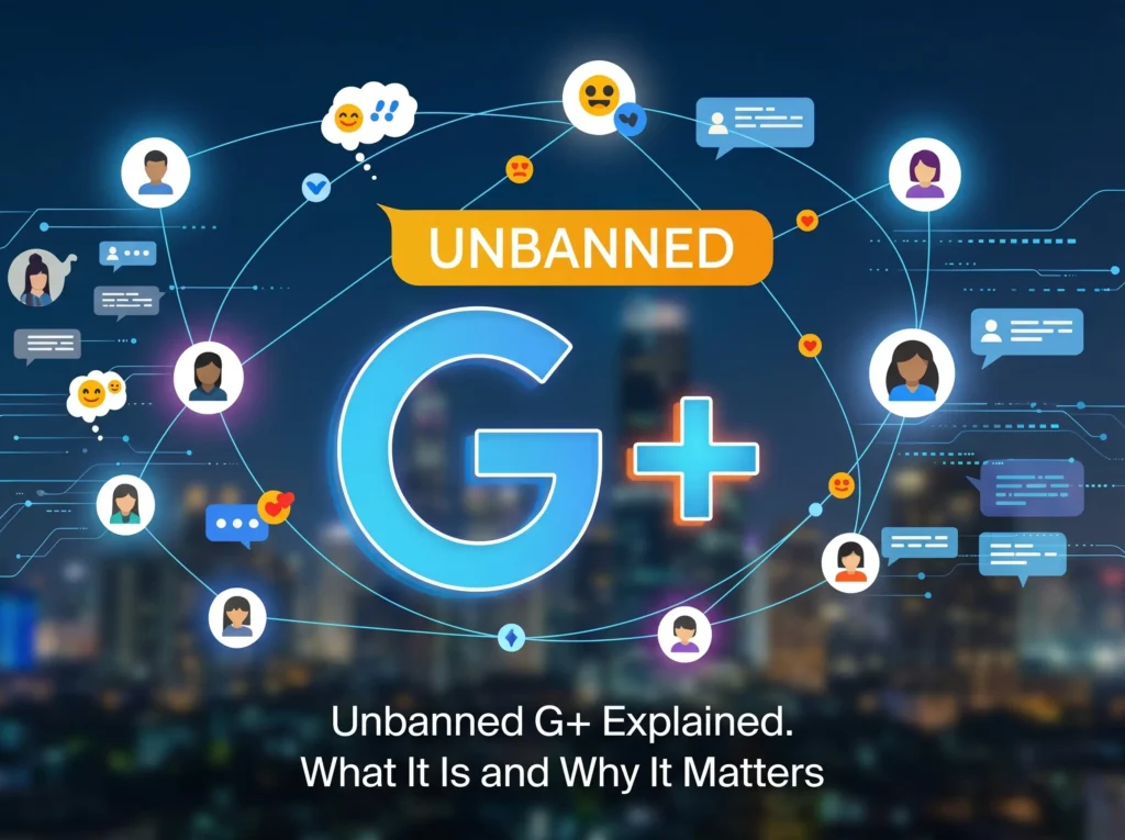 Unbanned G+